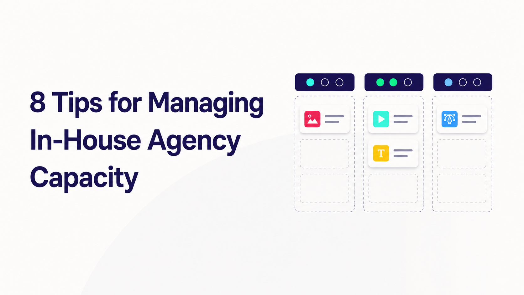 n-House Agency Capacity Planning: 8 Practical Tips